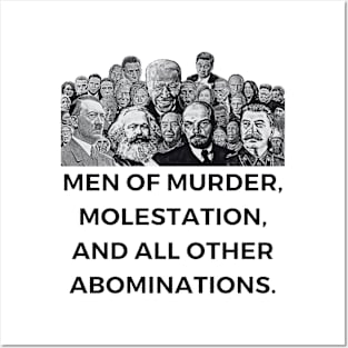 Men of Murder, Molestation, and All Other Abominations Posters and Art